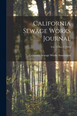 California Sewage Works Journal; Vol  15 No  1 (1943)