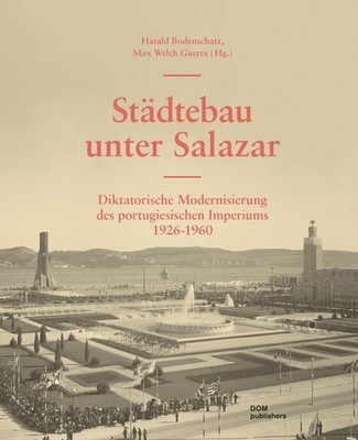 Harald Bodenschatz (u. a.) | Städtebau unter Salazar | Buch | Deutsch (2019)