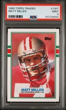 MATT MILLEN 1989 Topps Traded #116t PSA 9 Mint 49ers Raiders Pop8