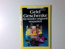Geldgeschenke für Kinder originell verpacken Sabine Boczkowski-Sigges Boczkowski