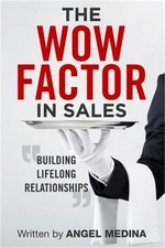 The Wow Factor in Sales: Building Lifelong Relationships (Paperback or Softback)