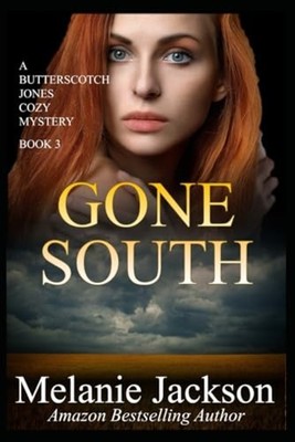 Gone South - Paperback NEW MELANIE. JACKSO 2021-02-19