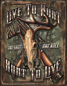 Tin Signs Hunt To Live 2190