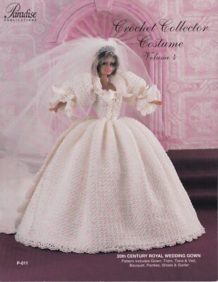 Fashion Doll Crochet Pattern 20th CENTURY ROYAL WEDDING GOWN Paradise Vol 4
