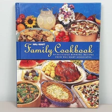 Walmart Family Cookbook 80 Delicious Winning Recipes HC
