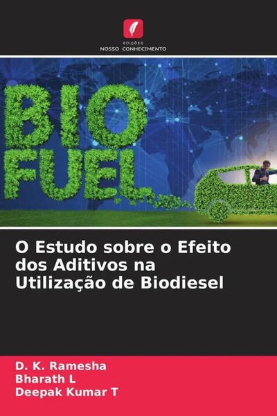 O Estudo Sobre O Efeito Dos Aditivos Na UtilizaçãO De Biodiesel Ramesha (U. A.)-image