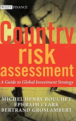 Country Risk Assessment: A Guide to Global Inve, Bouchet, Clark, Groslam HB^+