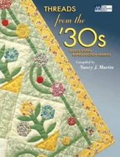 Threads from the '30s: Quilts Using Reproduction Fabrics - Paperback - GOOD