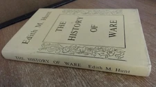 The History of Ware by Hunt, Edith M. Hardback Book The Fast Free Shipping
