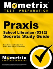 Praxis School Librarian (5312) Secrets Study Guide