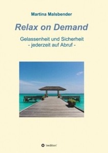 Relax On Demand Martina Malsbender Broschiertes Buch Deutsch Ebay