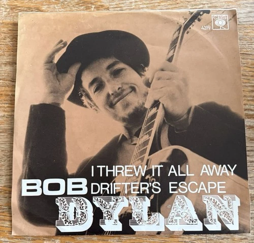 Bob Dylan I Threw It All Away Drifter’s Escape CBS  4219  Sweden (1969)  NM!