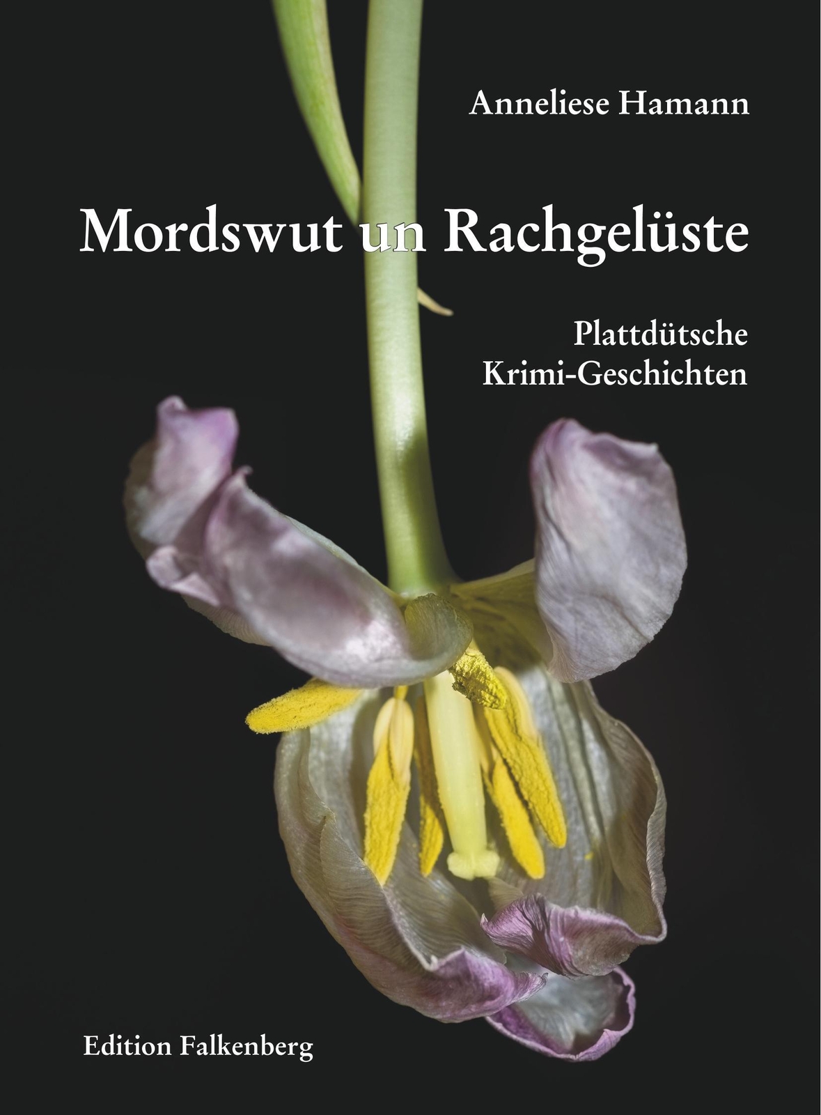 Mordswut Un Rachgelüste | Anneliese Hamann | Taschenbuch | Paperback |