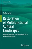 Restoration Of Multifunctional Cultural Landscapes Stefan Zerbe