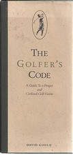 The Golfers Code by David Gould Hardcover New