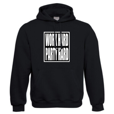 EAKS  Hoodie ''Work Hard Party Hard'' Fun Party Hoody Kapuzenpullover Feiern Spaß