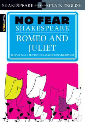Romeo and Juliet (No Fear Shakespeare) by William Shakespeare