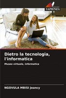 Ngovula Mbisi Jeancy | Dietro La Tecnologia, L'informatica | Taschenbuch (2024)