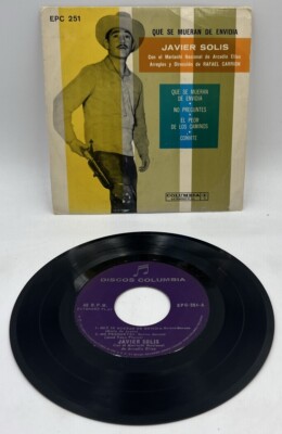 Javier Solís - Javier solis Que Se Mueran De Envidia 45 rpm 7  e.p