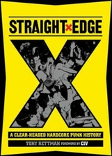 Straight Edge: A Clear-Headed Hardcore Punk History (Paperback or Softback)