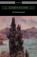 Elizabeth Von Arnim | The Enchanted April | Taschenbuch | Englisch (2019)