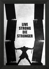 Live Strong Die Stronger Framed Wall Art Poster Canvas Print Picture