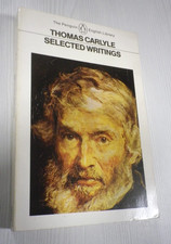 Selected Writings : Thomas Carlyle (1984, Penguin Paperback)