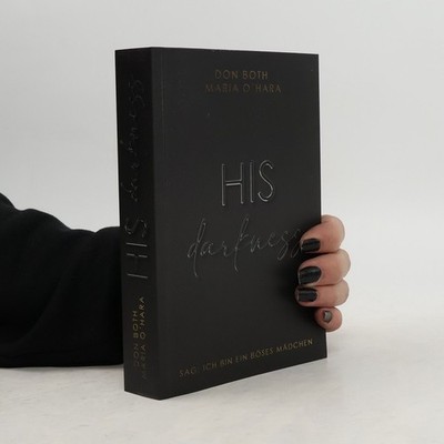His Darkness: Ein böses Mädchen (mit wunderschönem Farbschnitt) - Signiert
