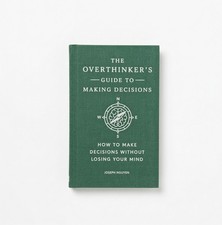 Overthinkers  Guide to Making Decisions