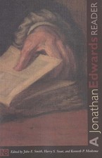 A Jonathan Edwards Reader (Yale Nota Bene) Edwards, Jonathan|Stout, Harry S....