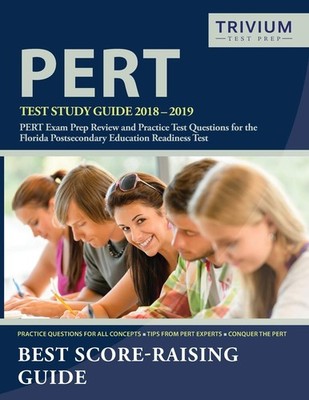 PERT Test Study Guide 2018-2019: PERT Exam Prep Review and Practice Test Que...