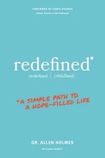 Redefined: A Simple Path to a Hope-Filled Life - Paperback - GOOD