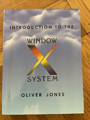 Introduction to The X Window System