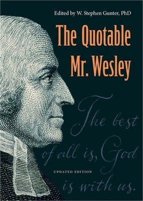 The Quotable Mr. Wesley: Updated Edition (Paperback or Softback)