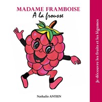 Nathalie Antien | Madame Framboise A La Frousse | Taschenbuch | FranzöSisch