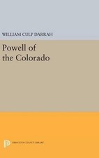 Powell of the Colorado by William Culp Darrah (English) Hardcover Book