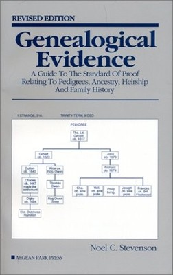 Genealogical Evidence: A Guide to the Standard of Proof Relating to Pedigree...