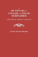 Charles Wareing Bardsley | Dictionary Of English And Welsh Surnames, With...