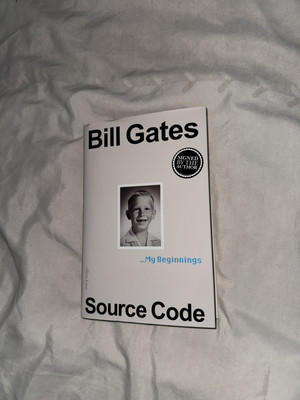 Bill Gates - Source Code, My Beginnings SIGNED HC Book Autographed - In Hand  
