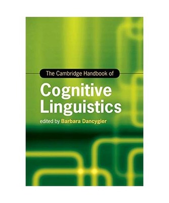 The Cambridge Handbook of Cognitive Linguistics