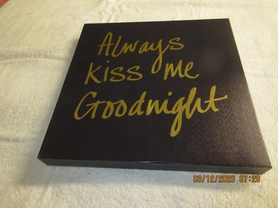 ''Always Kiss Me Goodnight'' Wall Hang Plaque on Canvas , 13 1/2''X13 1/2'',Vintage