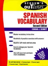 Schaums Outline of Spanish Vocabulary - Paperback By Schmitt, Conrad J - GOOD