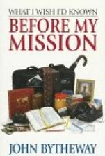 What I Wish I'd Known Before My Mission - Paperback - VERY GOOD