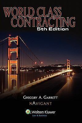World Class Contracting, 5th Edition by Gregory A. Garrett