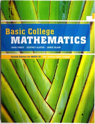 Basic College Mathematics, 6th Ed. Custom Edition for Math 76 San Joaquin Delta
