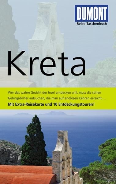 DuMont Reise-Taschenbuch Reiseführer Kreta: Mit 10 Entdeckungstouren [mit Extra- - Schneider, Andreas