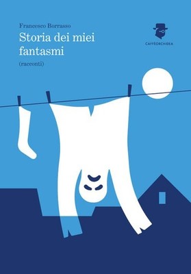 Francesco Borrasso Storia dei miei fantasmi (Paperback) (UK IMPORT)