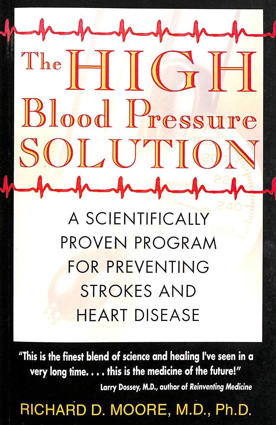 The High Blood Pressure Solution: A Scientifically Proven Program for Preventi..