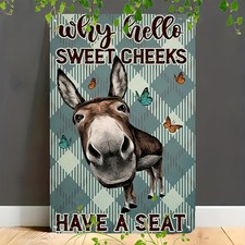 Tin Metal Signs Home D cor 8x12 Donkey Art Poster "Why Hello Sweet Cheeks" "Hav