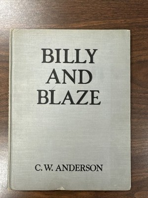 Billy and Blaze C. W. Anderson  HC  1944  Macmillan